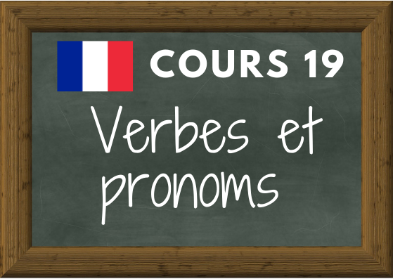 COURS DE FRANÇAIS 19, verbes et pronoms « en » et « y »